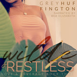 Wilde & Restless Audiobook